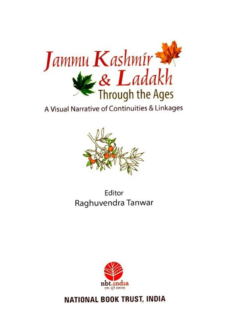 Jammu Kashmir & Ladakh: Through the Ages (A Visual Narrative of Continuities & Linkages) - Indya