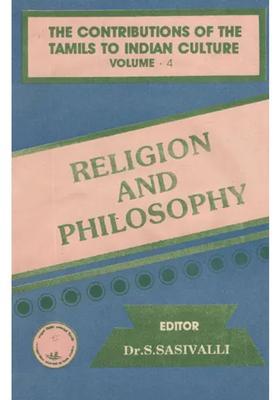 The Contributions of The Tamil To Indian Culture- Religion and Philosophy Vol-IV (An Old and Rare Book)