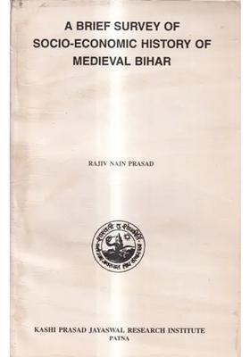 A Brief Survey of Socio-Economic History of Medieval Bihar
