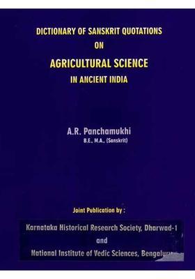 Dictionary of Sanskrit Quotations on Agricultural Science in Ancient India