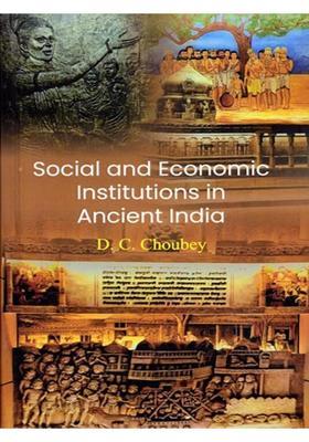 Social and Economic Institutions in Ancient India