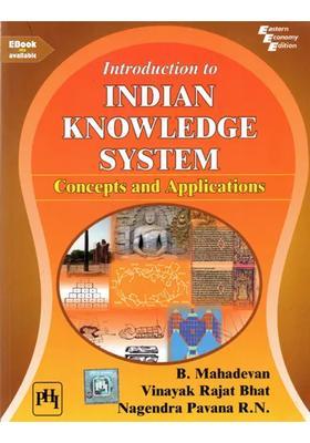 Introduction to Indian Knowledge System Concepts and Applications