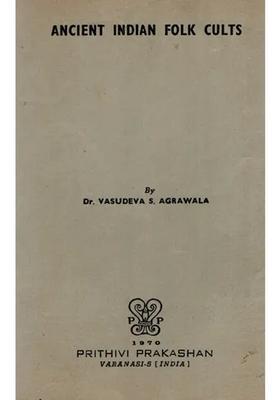 Ancient Indian Folk Cults (An Old and Rare Book)