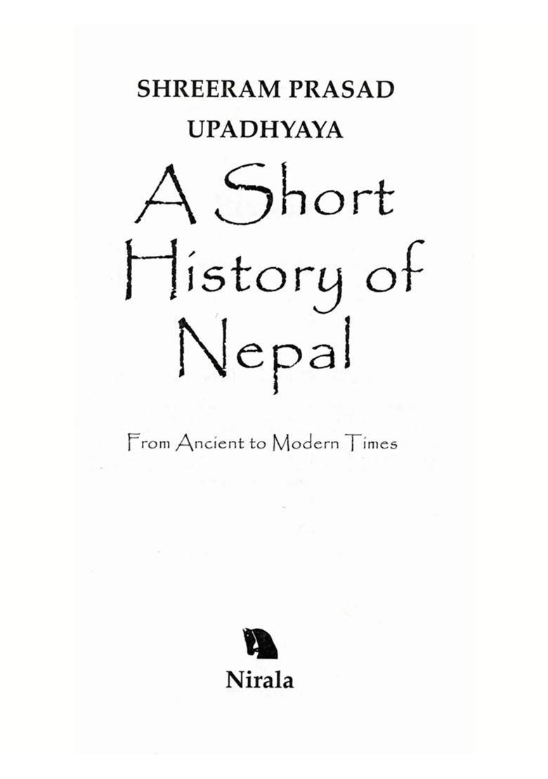 A Short History of Nepal- From Ancient to Modern Times - Indya