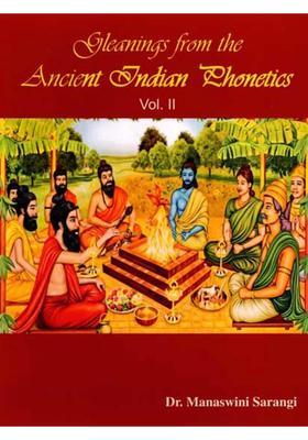 Gleanings from Ancient Indian Phonetics (Vol-2)