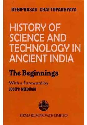 History of Science and Technology in Ancient India-The Beginnings
