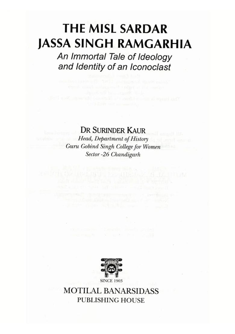 The Misl Sardar: Jassa Singh Ramgarhia (An Immortal Tale of Ideology and Identity of an Iconoclast) - Indya