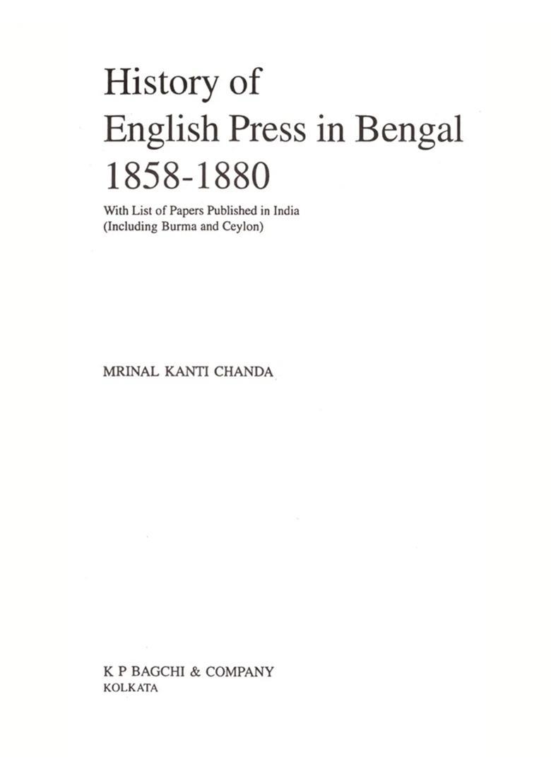 History of English Press in Bengal 1858-1880- With List of Papers Published in India (Including Burma and Ceylon) - Indya