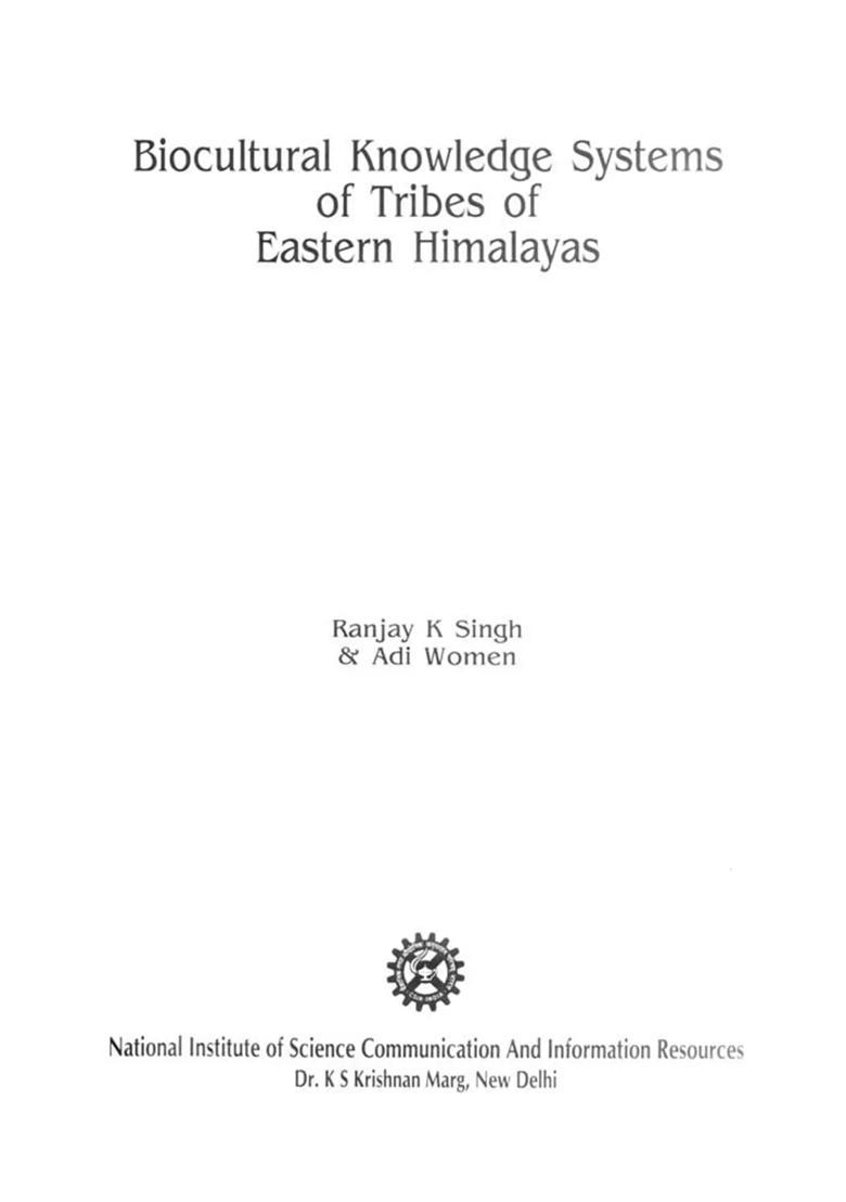 Biocultural Knowledge Systems of Tribes of Eastern Himalayas - Indya