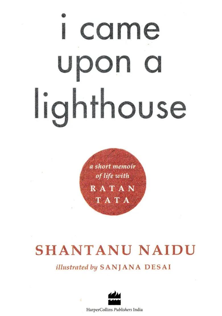 I Came Upon a Lighthouse (A Short Memoir of Life with Ratan Tata) - Indya