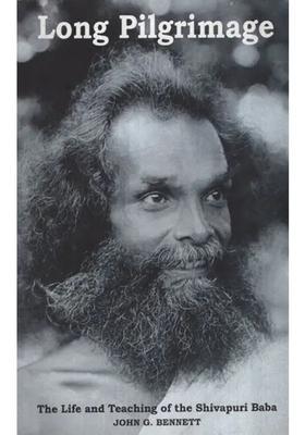 Long Pilgrimage (The Life and Teaching of the Shivapuri Baba)