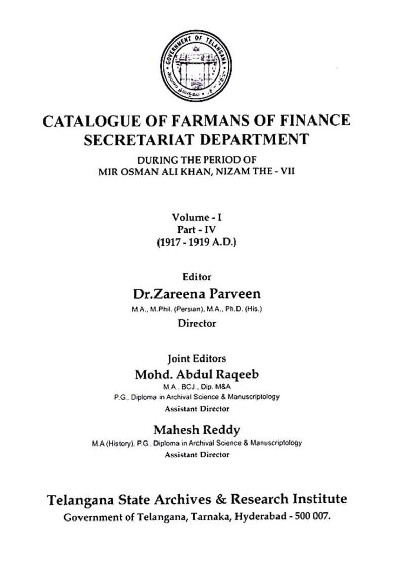 Catalogue of Farmans of Finance Secretariat Department During the Period of Mir Osman Ali Khan, Nizam the VII- Vol -1 Part - 4 (1917-1919 A.D.) - Indya