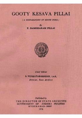 Gooty Kesava Pillai (A Deenabandhu of South India) (An Old and Rare Book)