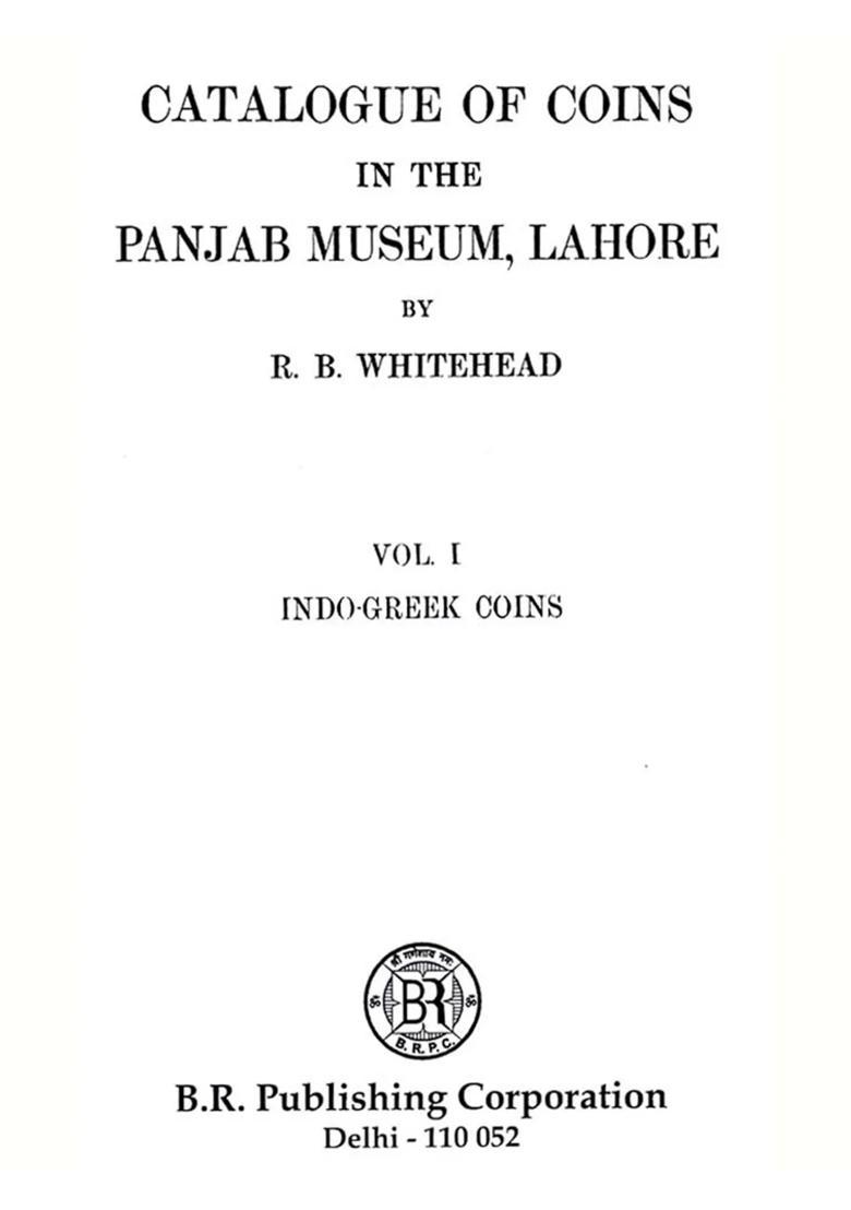 Catalogue of Coins in the Punjab Museum, Lahore (Set of 3 Volumes) - Indya