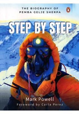 Step by Step: The Biography of Pemba Gelje Sherpa