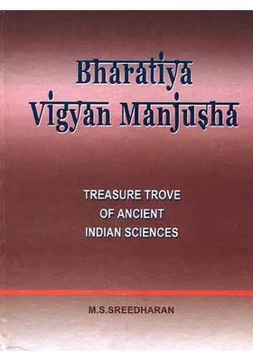 Bharatiya Vigyan Manjusha: Treasure Trove of Ancient Indian Sciences