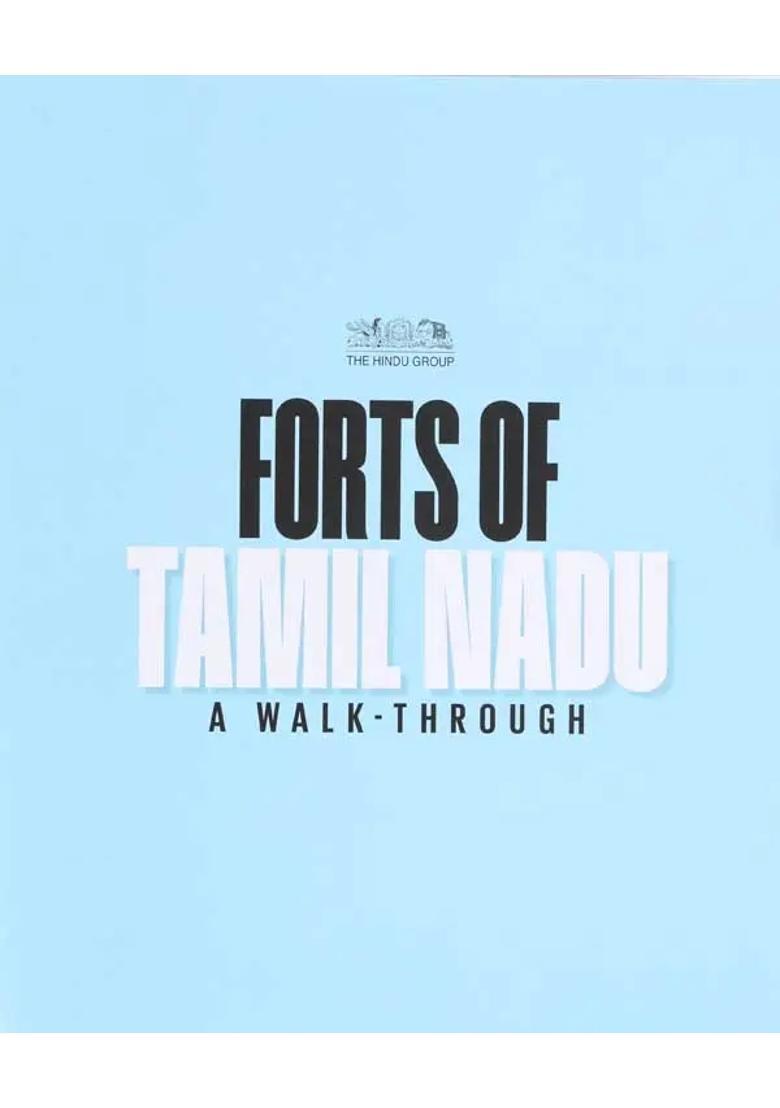 Forts of Tamil Nadu: A Walk-Through - Indya