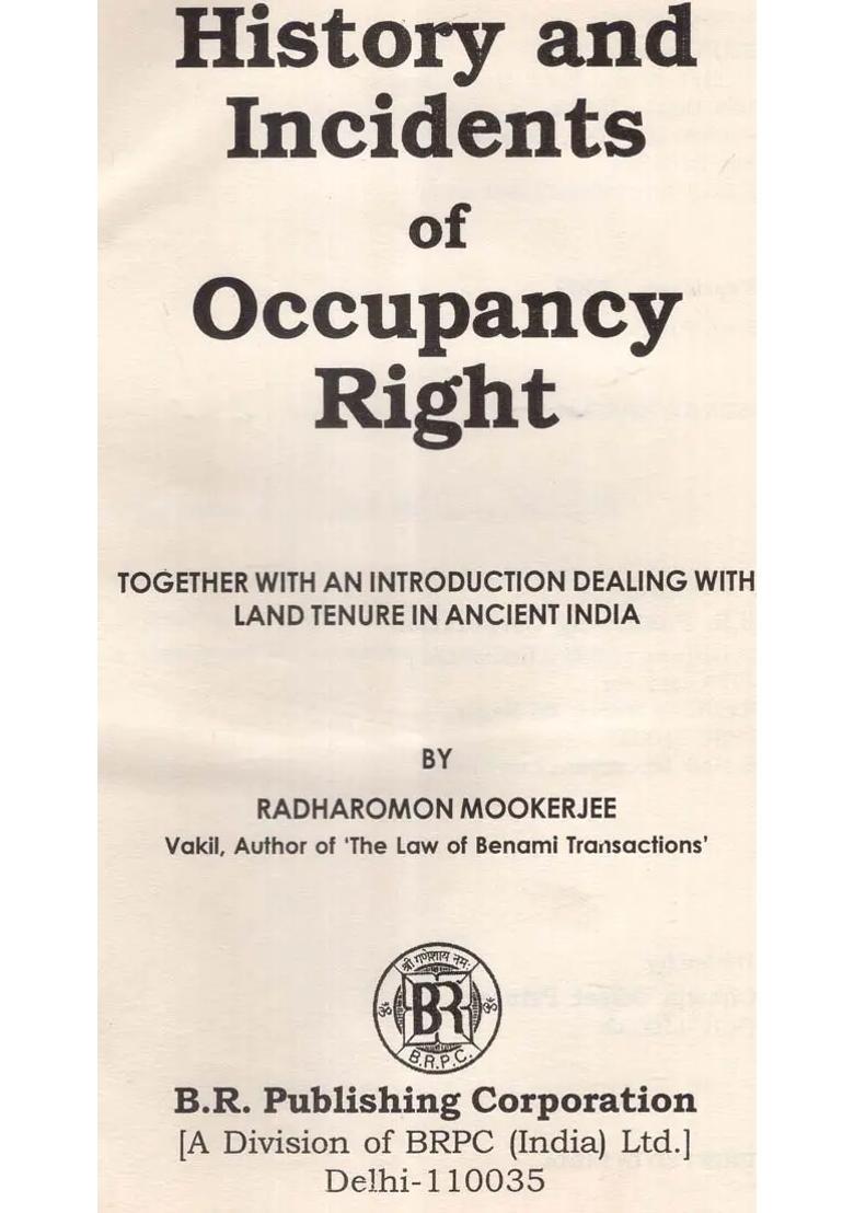 History and Incidents of Occupancy Right- Together with-an Introduction Dealing with Land Tenure in Ancient India (An Old and Rare Book) - Indya