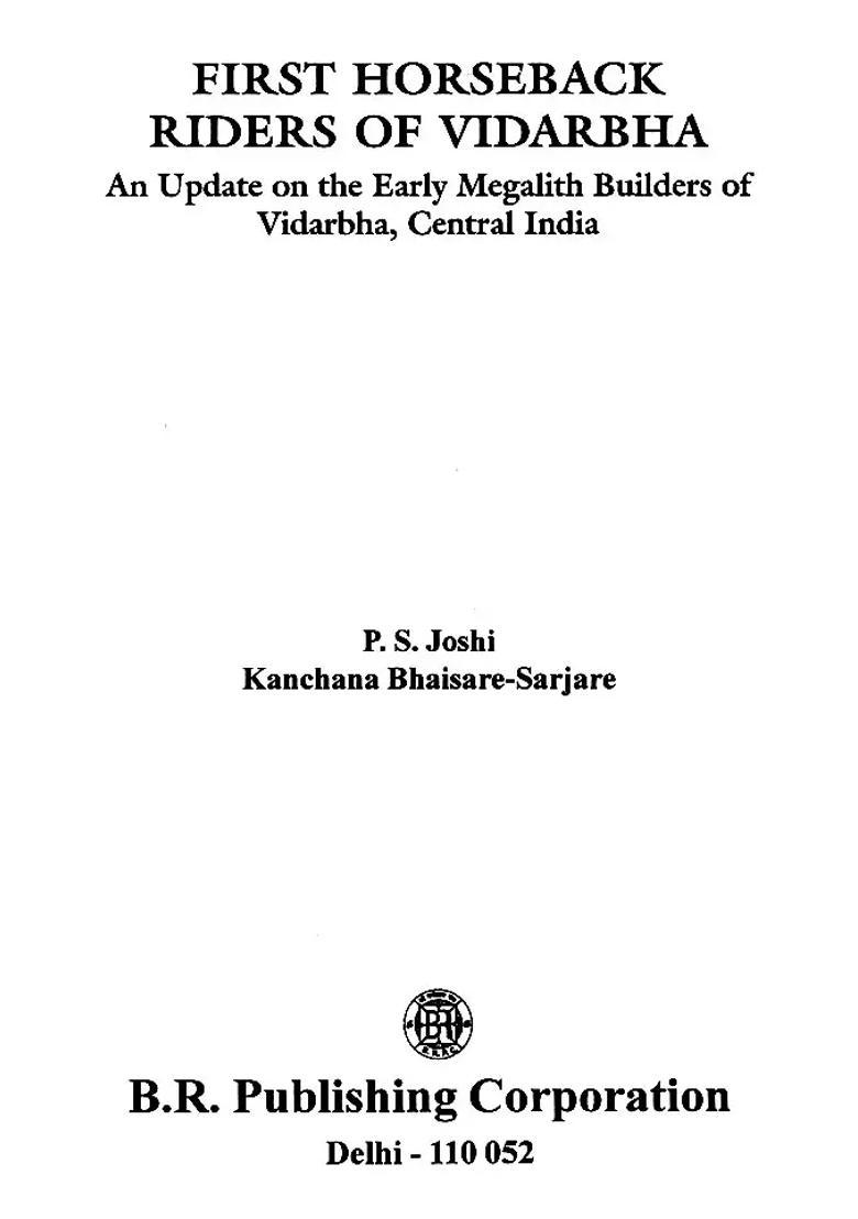 First Horseback Riders of Vidarbha: An Update on the Early Megalith Builders of Vidarbha, Central India - Indya