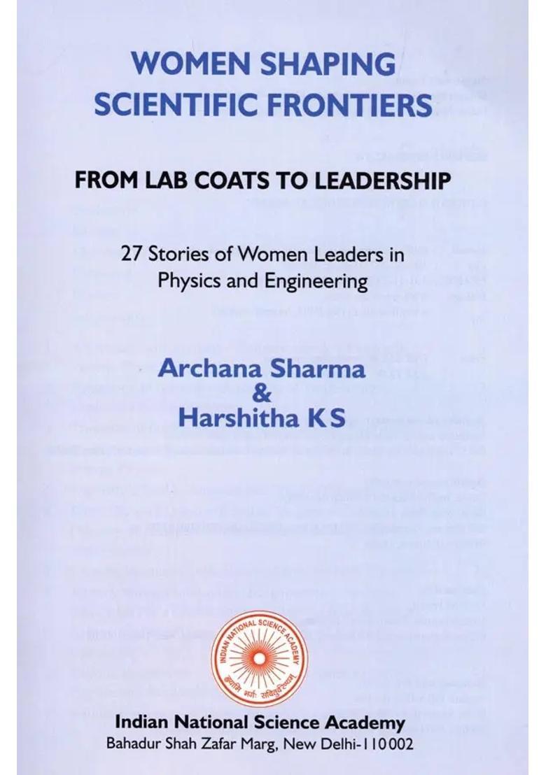 Women Shaping Scientific Frontiers: From Lab Coats to Leadership (27 Stories of Women Leaders in Physics and Engineering) - Indya