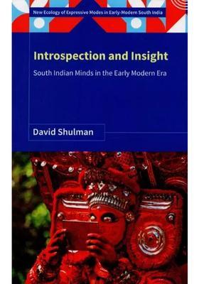 Introspection and Insight: South Indian Minds in the Early Modern Era