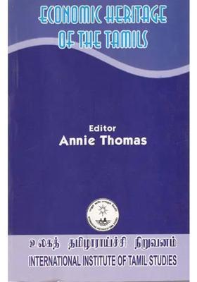 Economic Heritage of the Tamils (Proceedings of the National Seminar on the Economic Heritage of the Tamils) 27-01-1993 To 29-01-1993