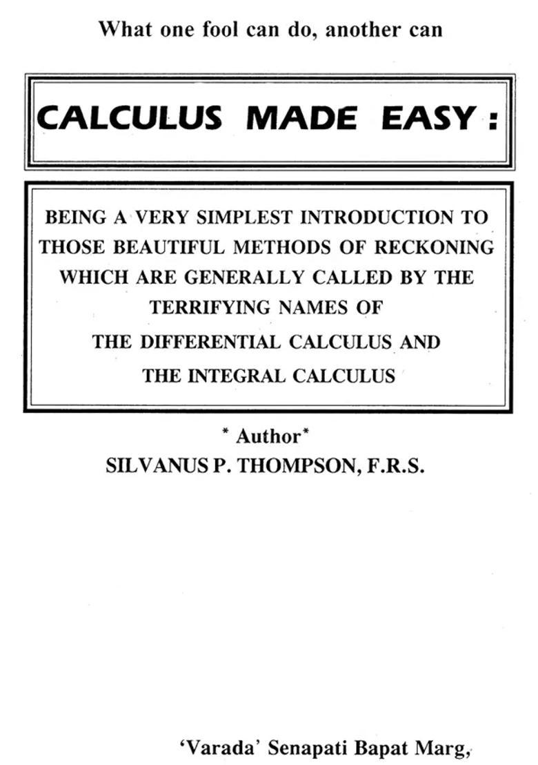 Calculus Made Easy- Calculus Made Easy - Indya