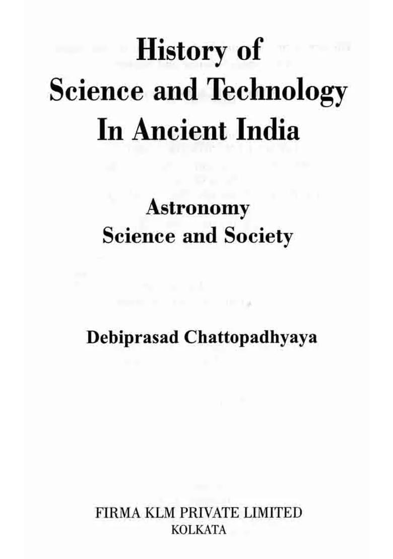 History of Science and Technology in Ancient India- Astronomy Science and Society - Indya