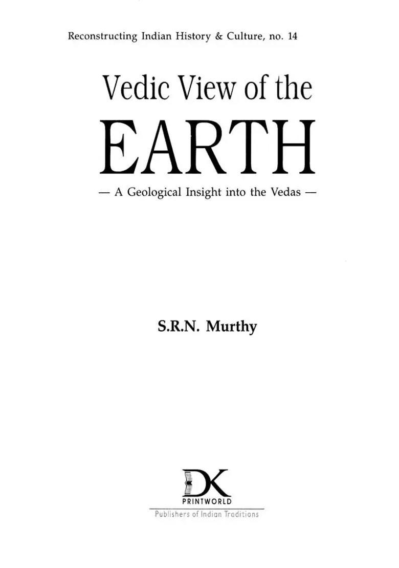 Vedic View of the Earth (A Geological Insight Into The Vedas) - Indya