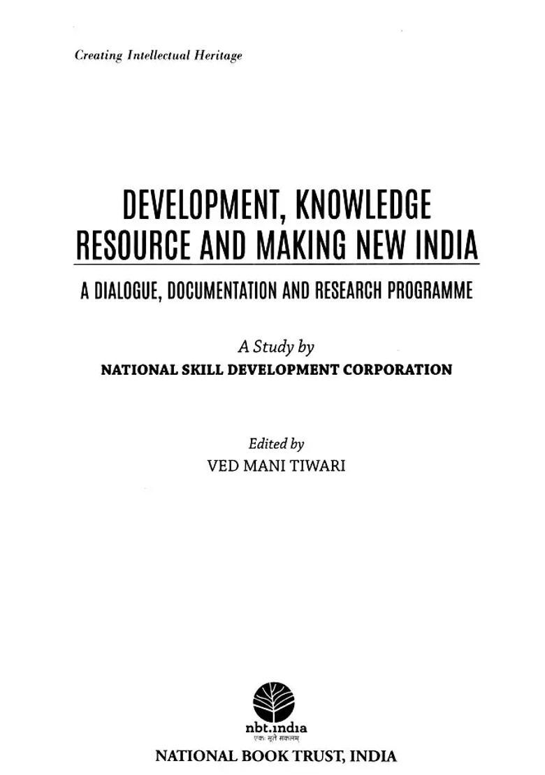 Development, Knowledge Resource and Making New India: A Dialogue, Documentation and Research Programme (A Study by National Skill Development Corporation) - Indya