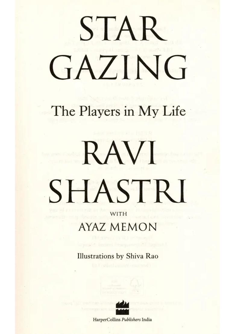 Star Gazing- The Players in My Life Ravi Shastri with Ayaz Memon - Indya