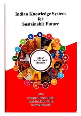 Indian Knowledge System for Sustainable Future