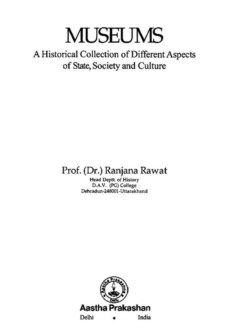 Museums: A Historical Collection of Different Aspects of State, Society and Culture - Indya
