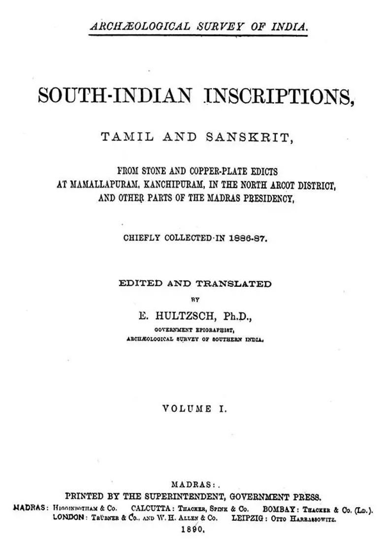 South India Inscriptions Volume I Tamil and Sanskrit Inscriptions Chiefly Collected In 1886-87 - Indya