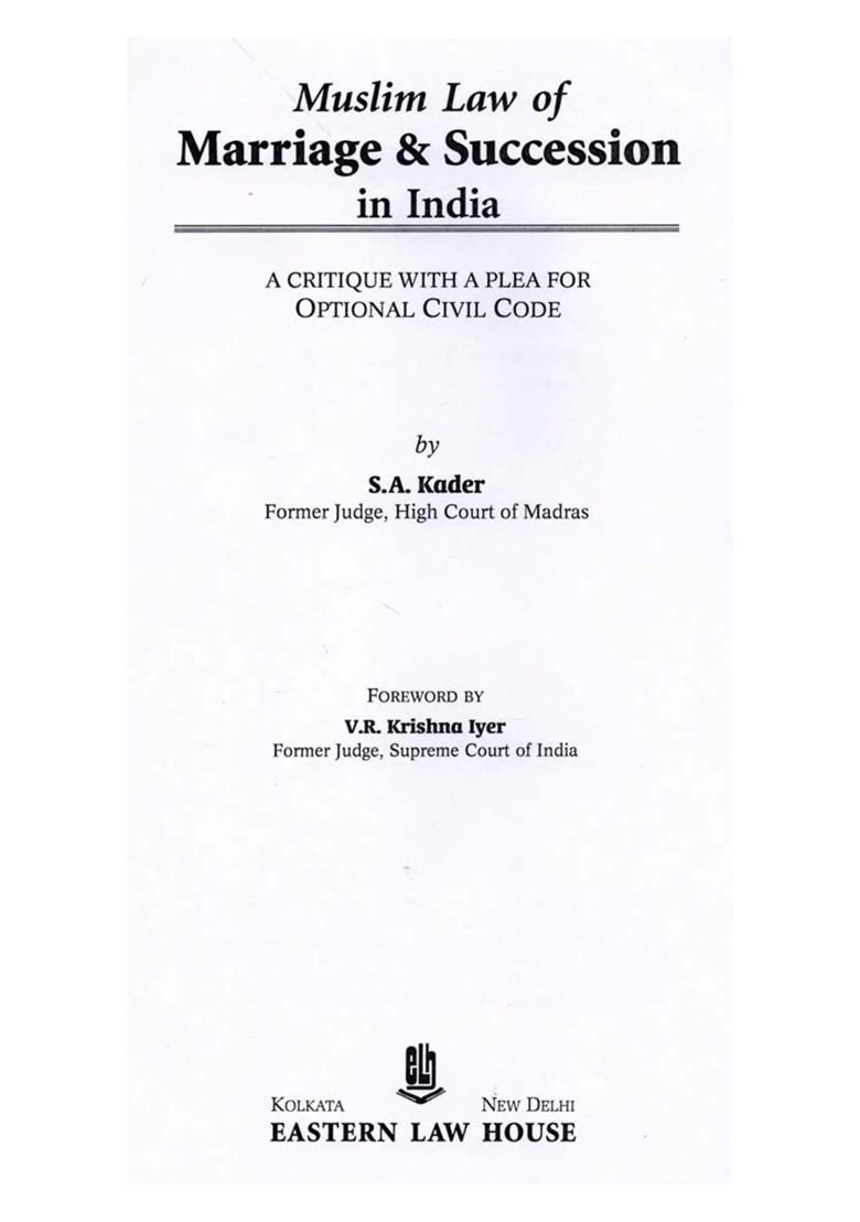 Muslim Law of Marriage & Succession in India: A Critique with a Plea for Optional Civil Code - Indya