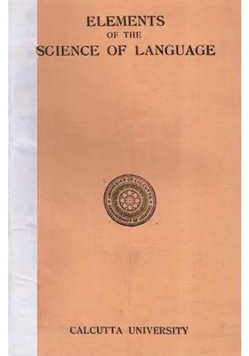 Elements of the Science of Language (An Old and Rare Book)