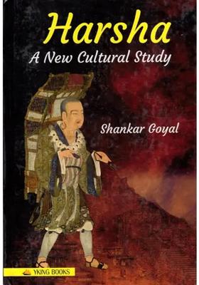 HarshÐ°: A New Cultural Study (An Account of Society, Economy and Cultural Developments within the Paradigm of Indian Feudalism)