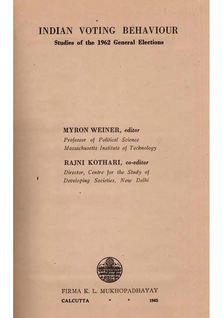 Indian Voting Behaviour- Studies of the 1962 General Elections (An Old and Rare Book) - Indya