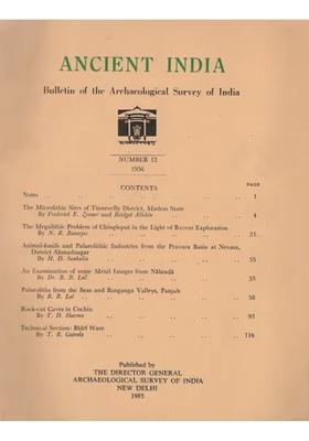Ancient India- Bulletin of the Archaeological Survey of India (Number 12)