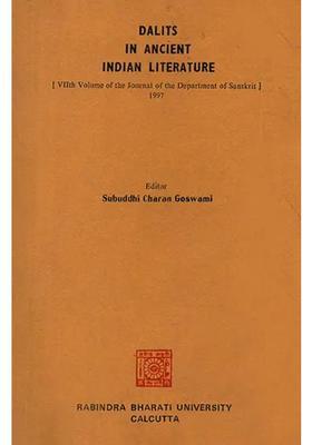 Dalit in Ancient Indian Literature (7th Volume of the Journal of the Department of Sanskrit- 1997)e