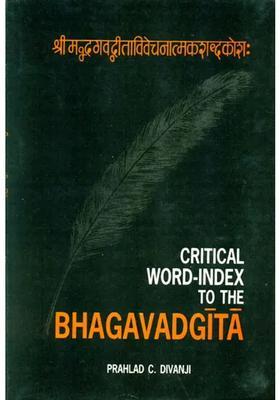 Critical Word Index to the BHAGAVADGITA