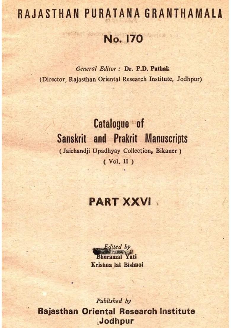 Catalogue Of Sanskrit and Prakrit Manuscripts Motichand Khajanchi Collection Bikaner Collection Part- XXVI (An Old and Rare Book) - Indya