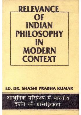 Relevance of Indian Philosophy in Modern Context
