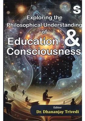 Exploring the Philosophical Understanding of Education Consciousness