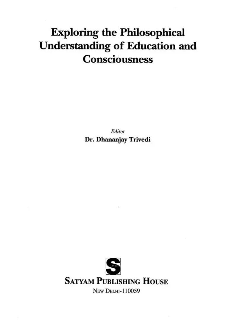 Exploring the Philosophical Understanding of Education Consciousness - Indya