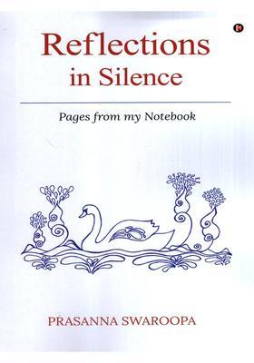 Reflections in Silence- Pages from My Notebook