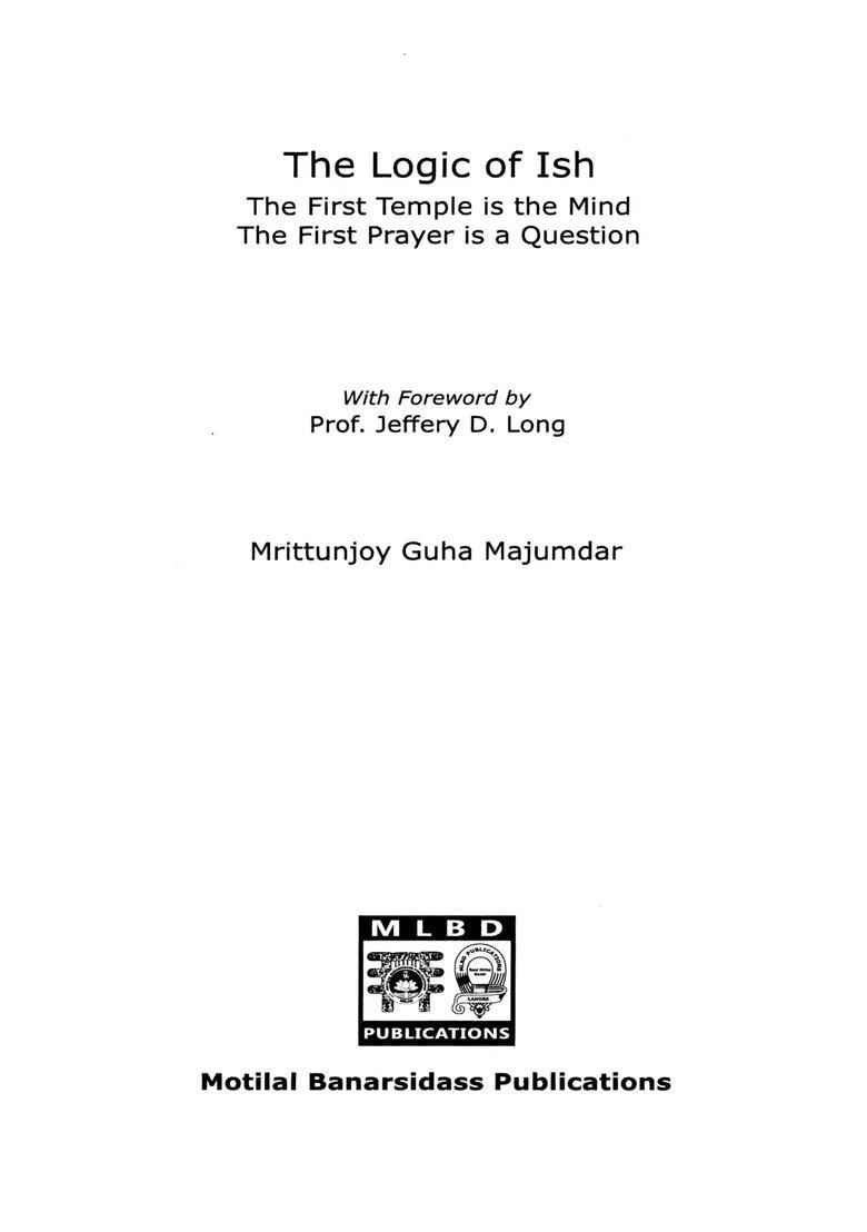 The Logic of Ish The First Temple is the Mind the First Prayer is a Question - Indya