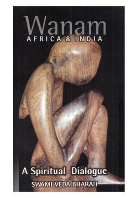 Wanam Africa India A Spiritual Dialogue