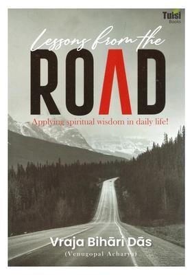 Lessons from the Road Applying Spiritual Wisdom in Daily Life