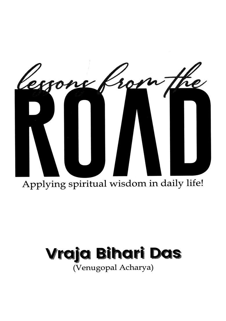 Lessons from the Road Applying Spiritual Wisdom in Daily Life - Indya